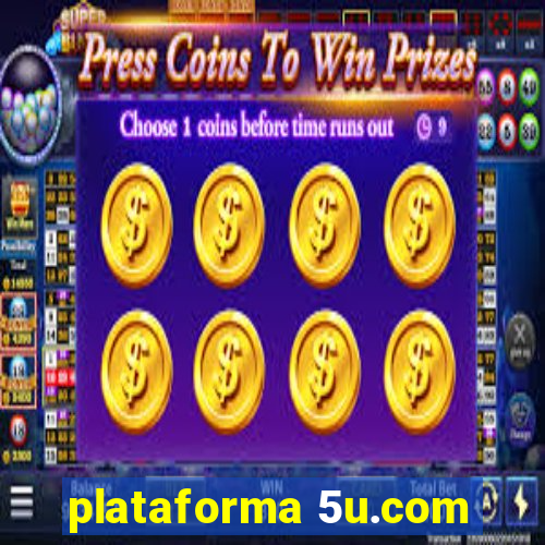 plataforma 5u.com